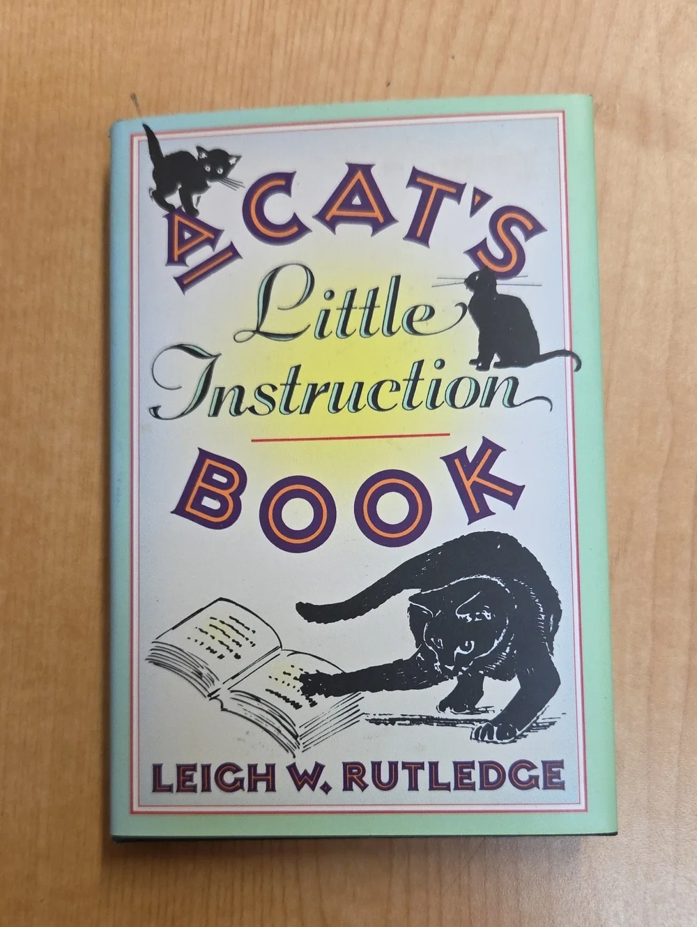 Cat High The Yearbook, I Could Pee On This poems, A Cats Little Instruction Book